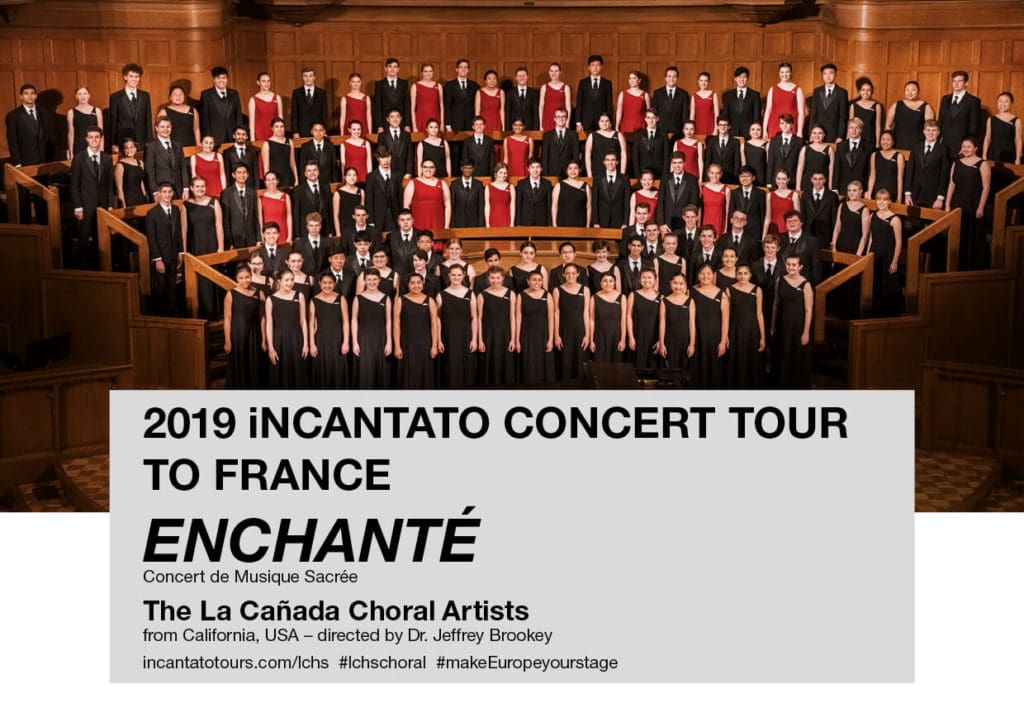 The La Cañada Choral Artists are touring France with iNSIDE EUROPE in the sprung of 2019